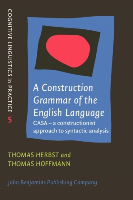 Book cover of: Construction Grammar of the English Language. By: Thomas Herbst