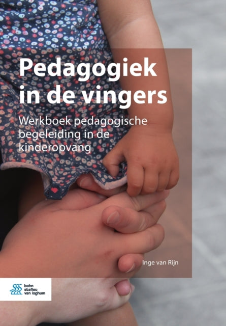Book cover of: Pedagogiek in de Vingers. By: Inge Van Rijn