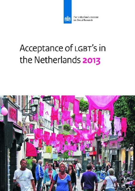 Book cover of: Acceptance of LGBT's in the Netherlands 2013. By: Saskia Keuzenkamp
