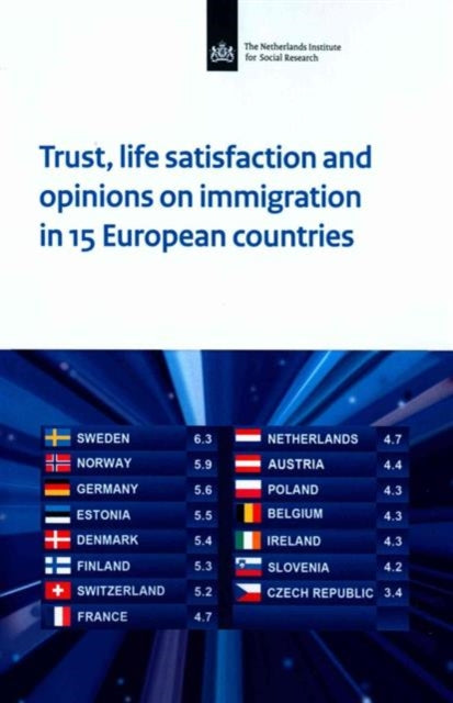 Book cover of: Trust, Life Satisfaction and Opinions on Immigration in 15 European Countries. By: Jeroen Boelhouwer