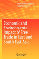 Book cover of: Economic and Environmental Impact of Free Trade in East and South East Asia. By: Kakali Mukhopadhyay