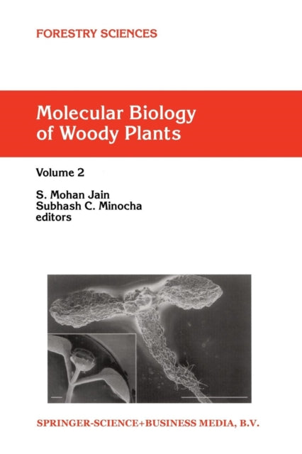 Book cover of: Molecular Biology of Woody Plants. By: S. M. Jain