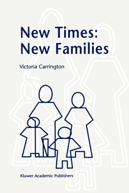 Book cover of: New Times: New Families. By: Victoria Carrington