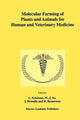 Book cover of: Molecular Farming of Plants and Animals for Human and Veterinary Medicine. By: L. Erickson