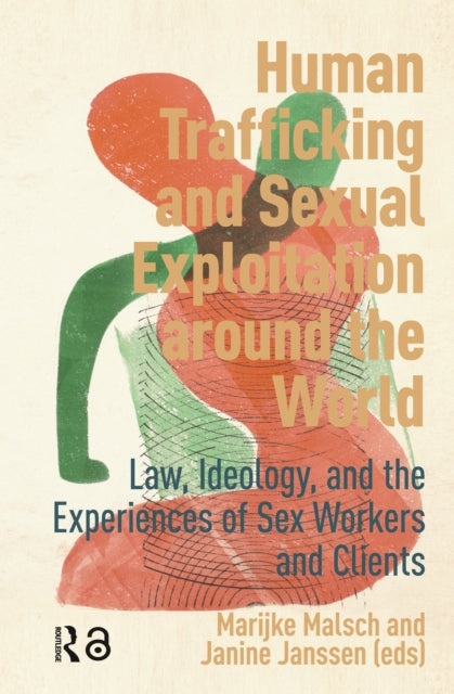 Book cover of: Human Trafficking and Sexual Exploitation around the World. By: Marijke Malsch