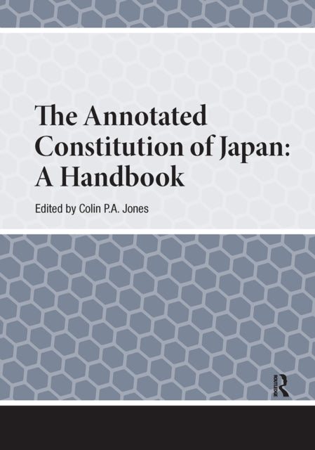 Book cover of: Annotated Constitution of Japan. By: Colin Jones