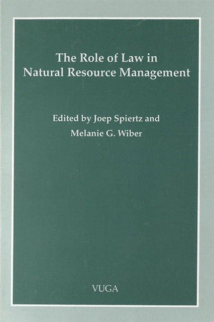 Book cover of: Role of Law in Natural Resource Management. By: Joe Spiertz