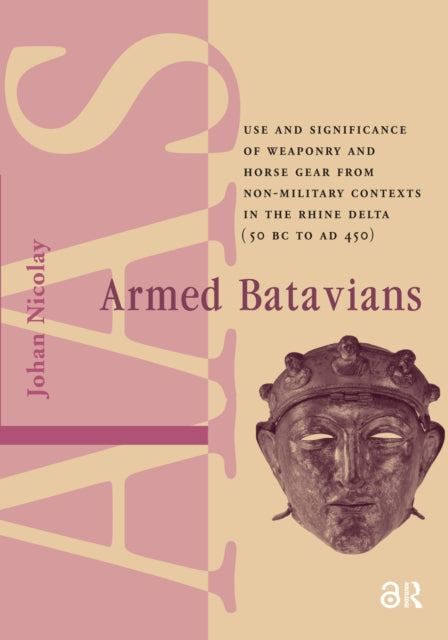 Book cover of: Armed Batavians. By: Johan Nicolay