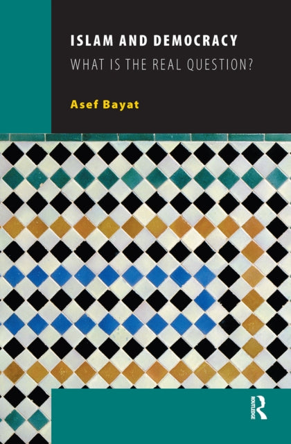 Book cover of: Islam and Democracy. By: Asef Bayat