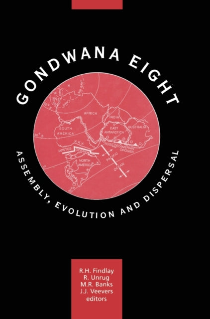 Book cover of: Gondwana Eight: Assembly, Evolution and Dispersal. By: Findlay