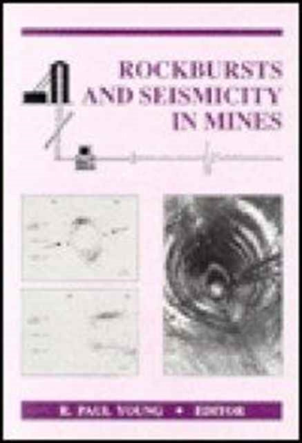 Book cover of: Rockbursts and Seismicity in Mines 93. By: Young