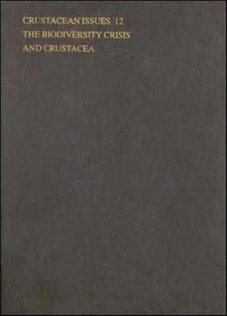 Book cover of: Biodiversity Crisis and Crustacea - Proceedings of the Fourth International Crustacean Congress. By: J. Carel von Vaupel Klein