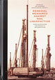 Book cover of: Remedial Measures Against Soil Liquefaction: from Investigation and Design to Implementation. By: Japanese Geotechnical Society