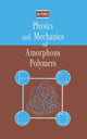 Book cover of: Physics and Mechanics of Amorphous Polymers