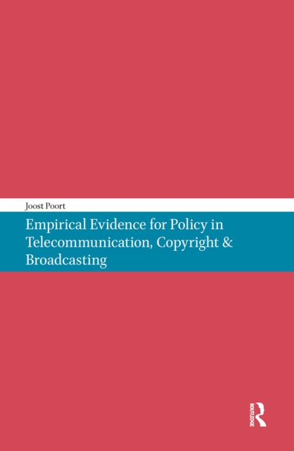 Book cover of: Empirical Evidence for Policy in Telecommunication, Copyright & Broadcasting. By: Joost Poort