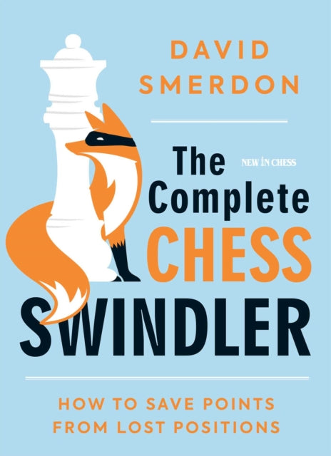 Book cover of: Complete Chess Swindler. By: David Smerdon