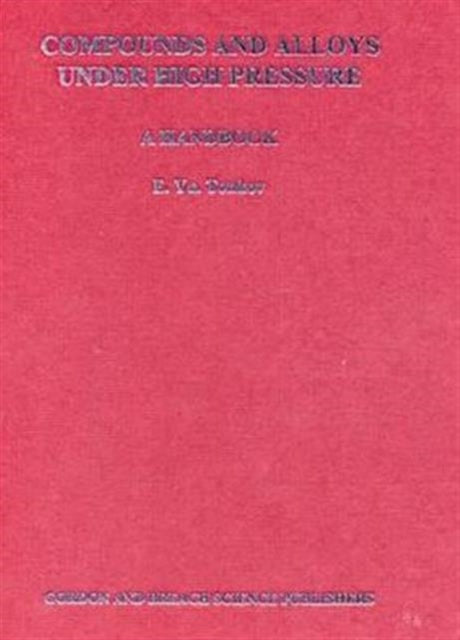 Book cover of: Compounds and Alloys Under High Pressure. By: E. Yu Tonkov