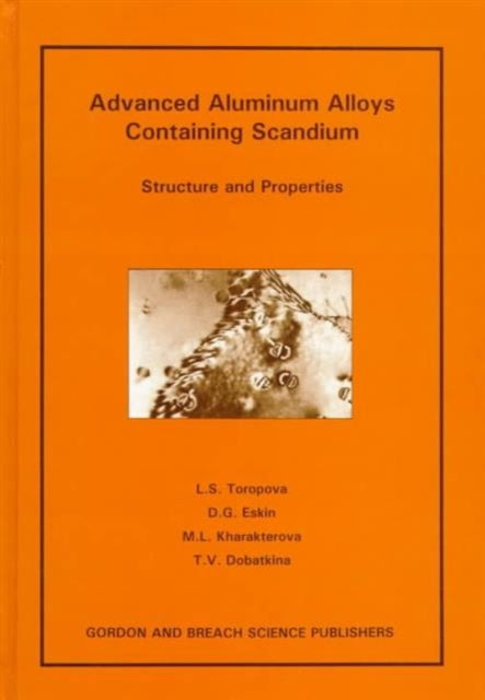 Book cover of: Advanced Aluminum Alloys Conta. By: L. S. Toropova