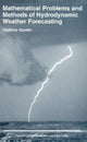 Book cover of: Mathematical Problems and Methods of Hydrodynamic Weather Forecasting. By: Vladimir Gordin