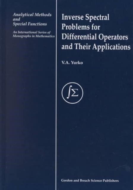 Book cover of: Inverse Spectral Problems for Linear Differential Operators and Their Applications