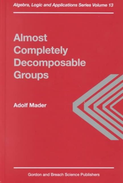 Book cover of: Almost Completely Decomposable Groups