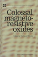 Book cover of: Colossal Magnetoresistive Oxides