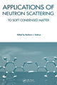 Book cover of: Applications of Neutron Scattering to Soft Condensed Matter. By: Barbara J Gabrys
