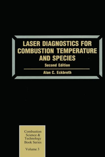 Book cover of: Laser Diagnostics for Combustion Temperature and Species. By: Alan C. Eckbreth