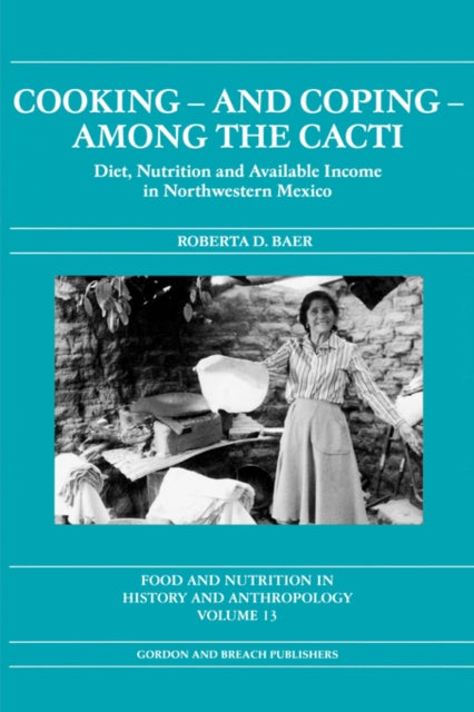 Book cover of: Cooking and Coping Among the Cacti. By: Roberta D. BAER