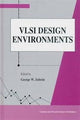 Book cover of: VLSI Design Environments. By: George Zobrist