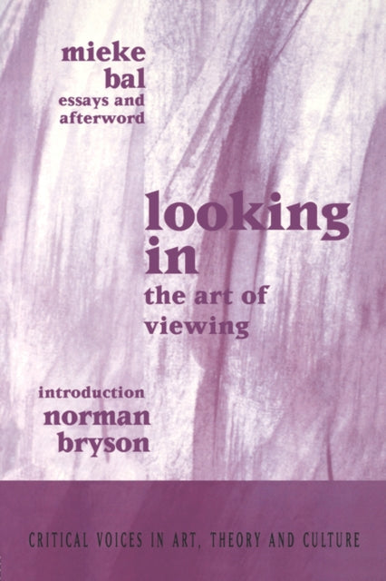 Book cover of: Looking In. By: Mieke Bal