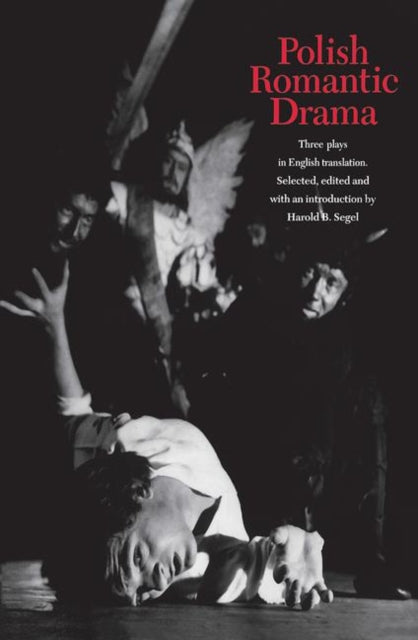 Book cover of: Polish Romantic Drama. By: Harold Segel