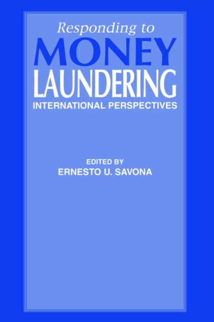 Book cover of: Responding to Money Laundering. By: Ernesto Savona