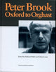 Book cover of: Peter Brook: Oxford to Orghast. By: R. Helfer