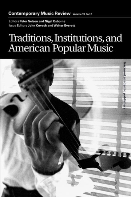 Book cover of: Traditions, Institutions, and American Popular Tradition. By: John Covach