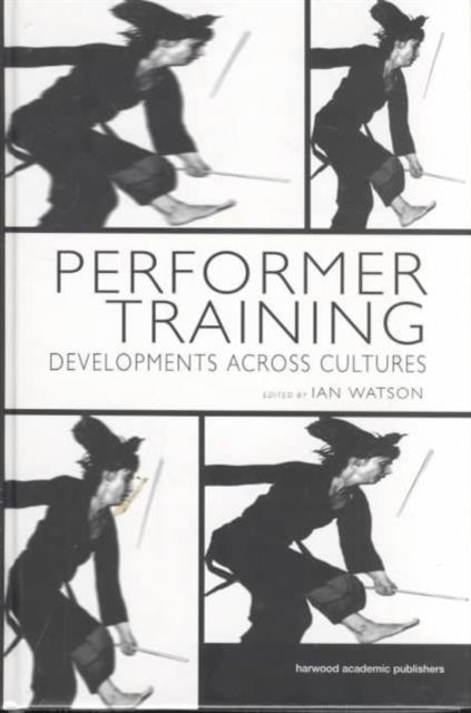 Book cover of: Performer Training. By: Ian Watson