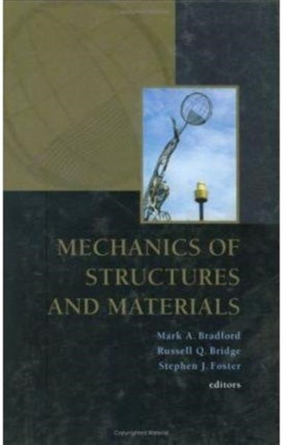 Book cover of: Mechanics of Structures and Materials. By: Bradford