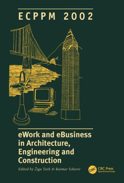 Book cover of: eWork and eBusiness in Architecture, Engineering and Construction. By: Turk