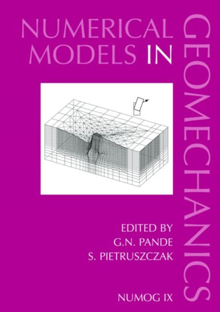 Book cover of: Numerical Models in Geomechanics. By: Gyan Pande