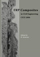 Book cover of: FRP Composites in Civil Engineering - CICE 2004. By: Rudolf Seracino