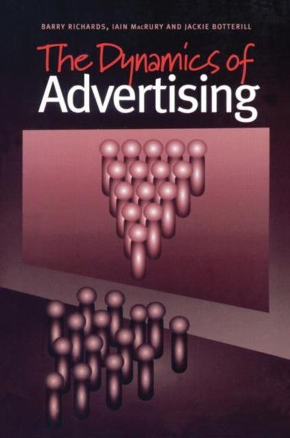 Book cover of: Dynamics of Advertising. By: Jackie Boterill
