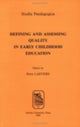 Book cover of: Defining and Assessing Quality in Early Childhood Education