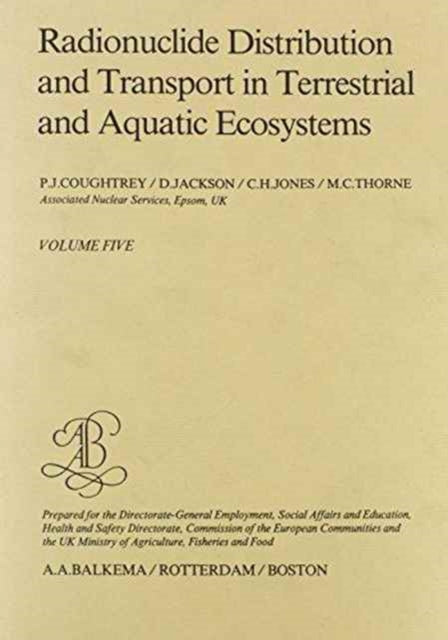 Book cover of: Radionuclide distribution and transport in terrestrial and aquatic ecosystems, volume 5. By: Coughtrey