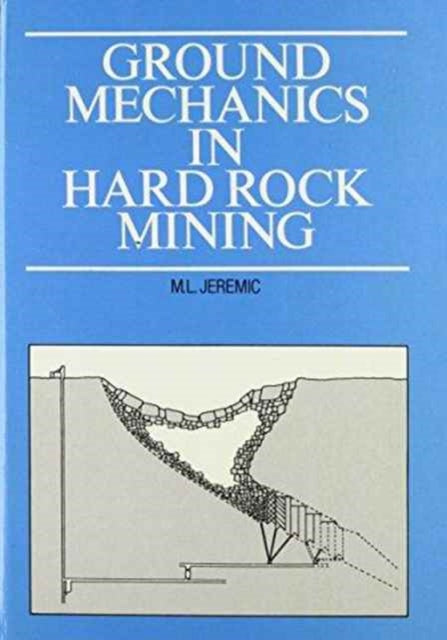Book cover of: Ground Mechanics in Hard Rock Mining. By: Jeremic