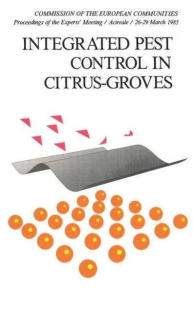 Book cover of: Integrated Pest Control in Citrus Groves. By: R. Cavalloro