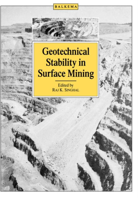 Book cover of: Geotechnical Stability in Surface Mining. By: Singhal