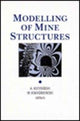 Book cover of: Modelling of Mine Structures. By: Kidybinski