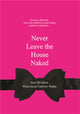 Book cover of: Never Leave the House Naked