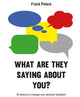 Book cover of: What are they saying about you?. By: Frank Peters