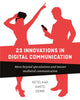 Book cover of: 23 Innovations in Digital Communication. By: Paul Ketelaar